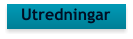Utredningar